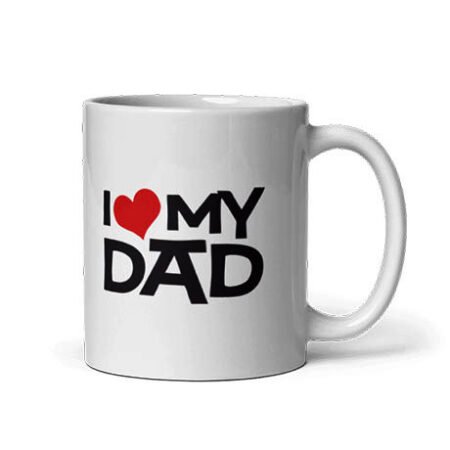 I Love Dady Mug