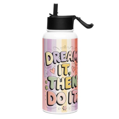 dream it then do it water bottle print pakistan